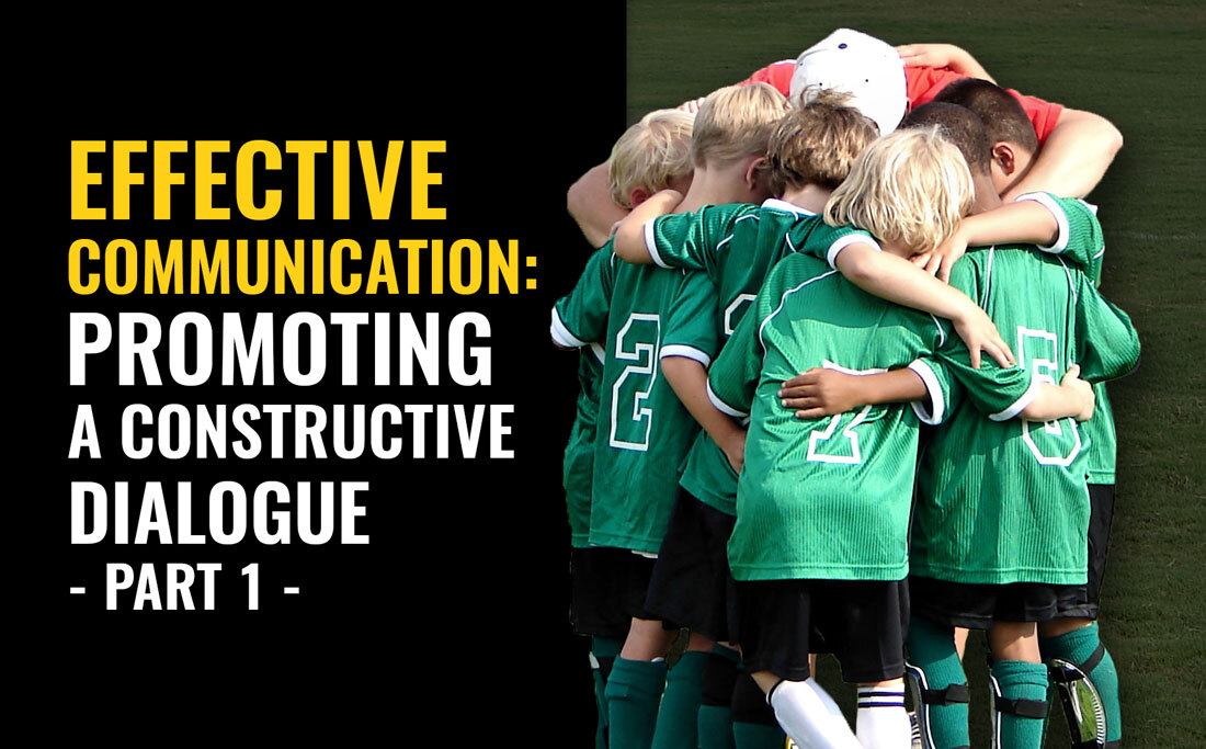 Effective communication between the coach and the team: Obstacles and strategies to promote a constructive dialogue - Part 1