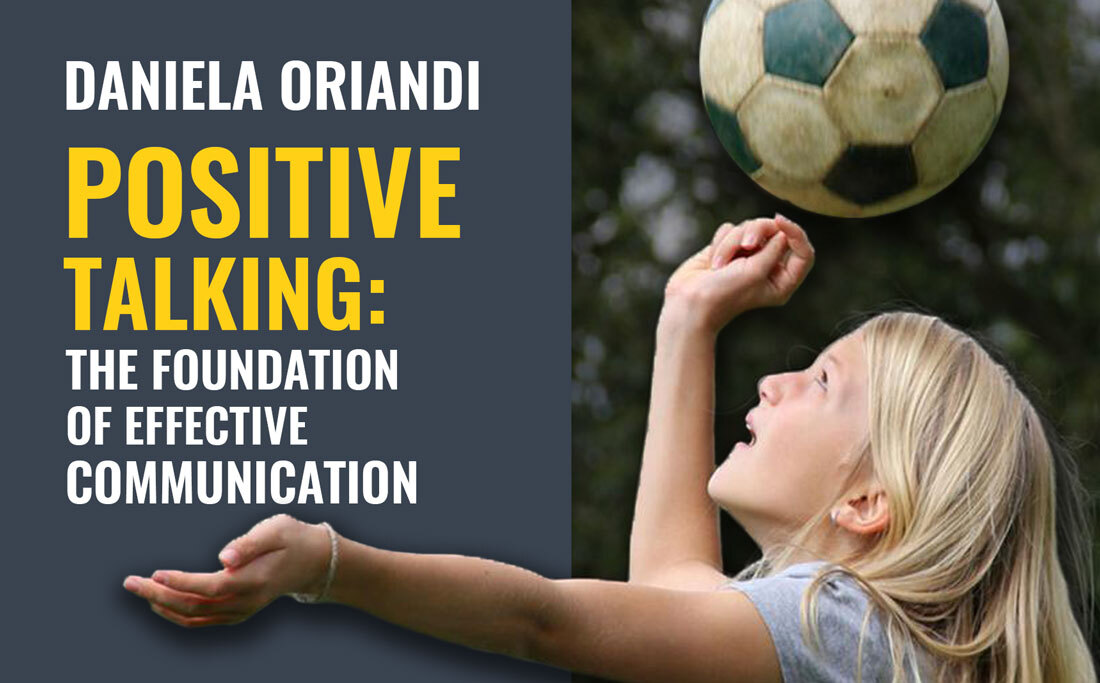 Positive Talking: the foundation of effective communication