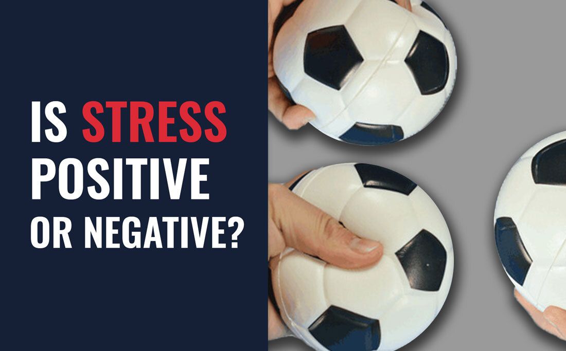 Is stress positive or negative?