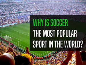 Why is football the world’s most popular sport?